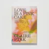 Love Is A Pink Cake