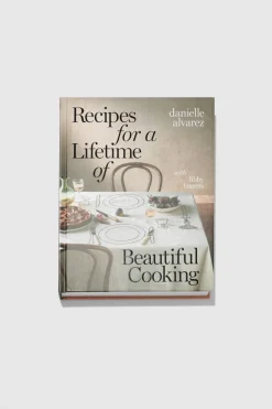 Recipes For A Lifetime Of Beautiful Cooking